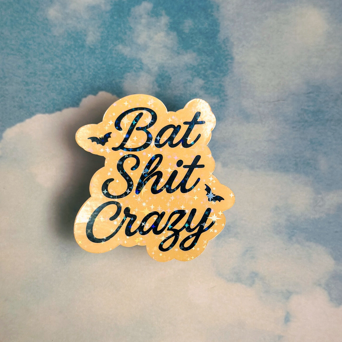 Bat Shit Crazy Sticker