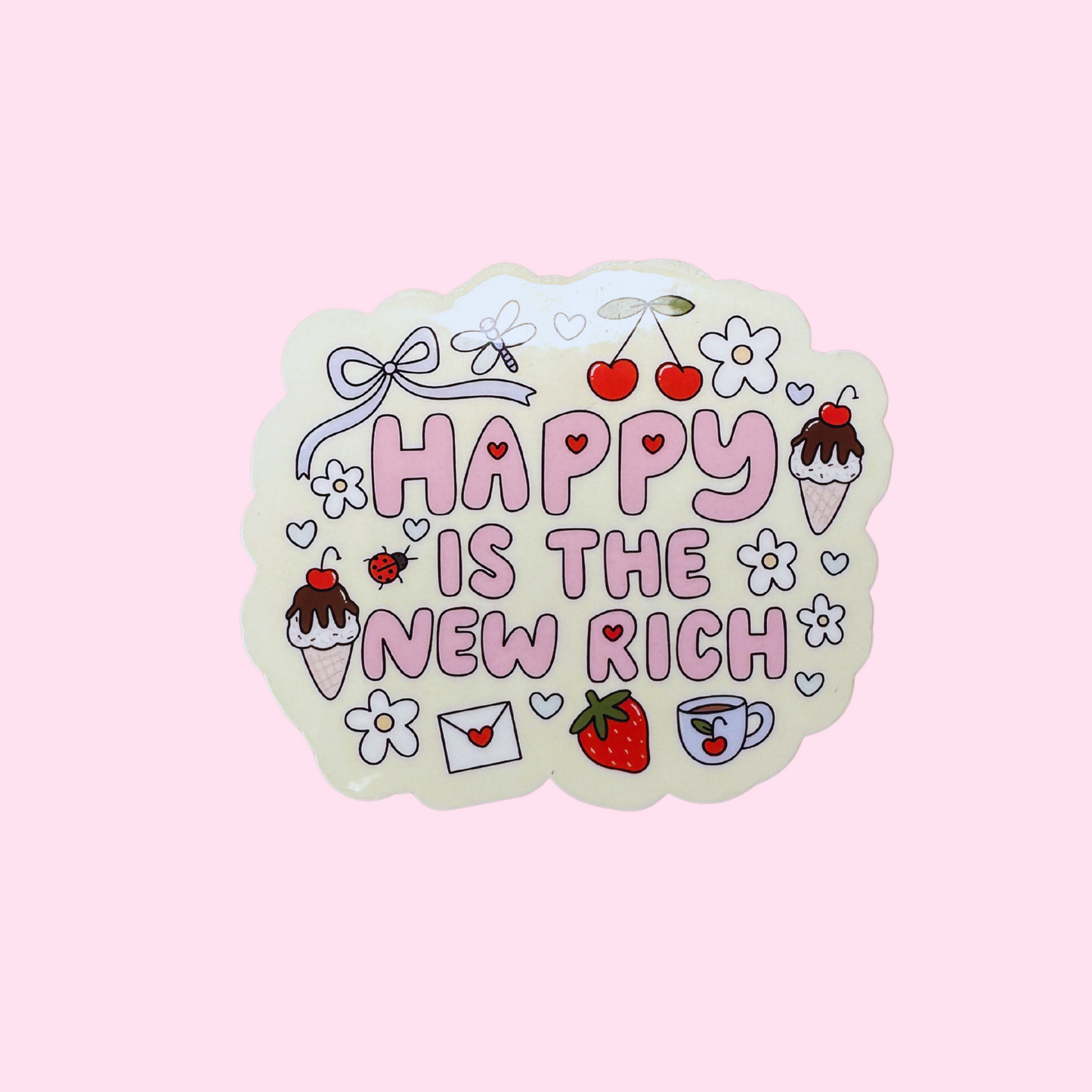Happy is the New Rich Sticker