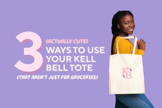 3 (Actually Cute) Ways to Use Your Kell Bell Tote (that aren't just for groceries)