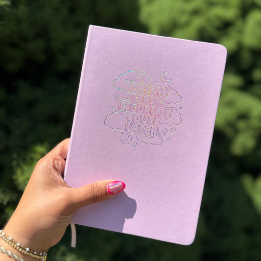 Dream First, Figure It Out Later Journal