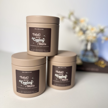 Fresh Outta Coping Skills Candle