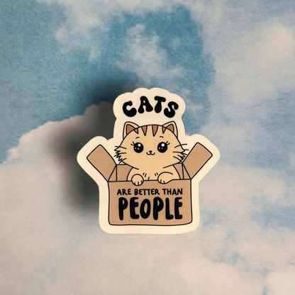 Cats are better than people Sticker