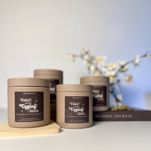 Fresh Outta Coping Skills Candle