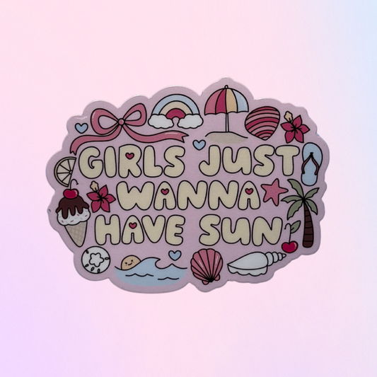 Girls Just Wanna Have Sun