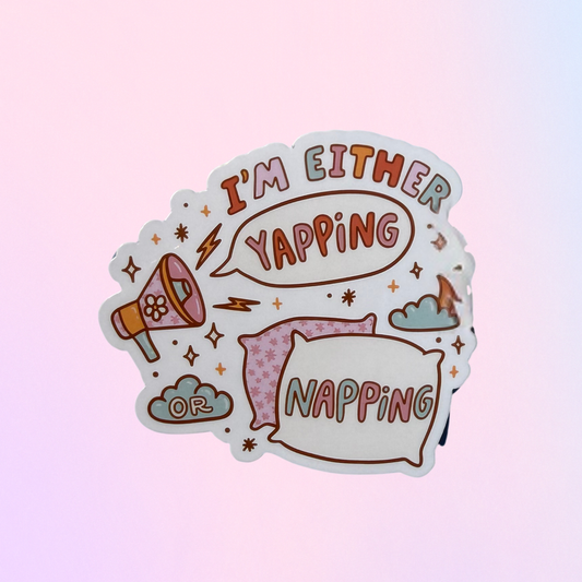 Yapping or Napping