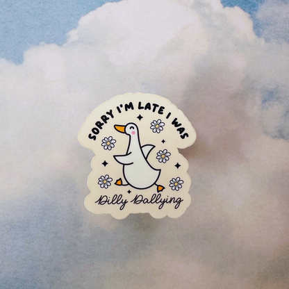 Dilly Dallying Sticker