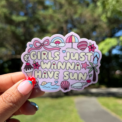 Girls Just Wanna Have Sun