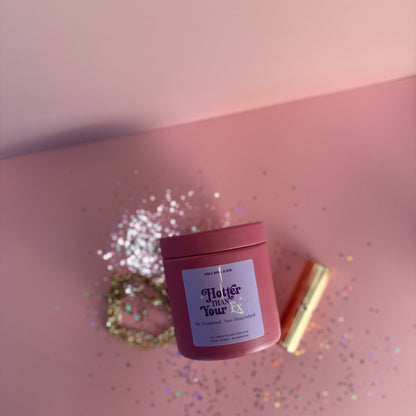 Hotter Than Your Ex Candle