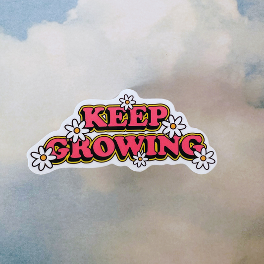 Keep Growing Sticker