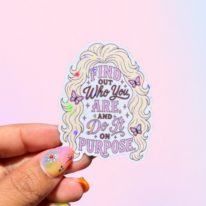 “Find Out Who You Are” Dolly Parton Holographic Sticker
