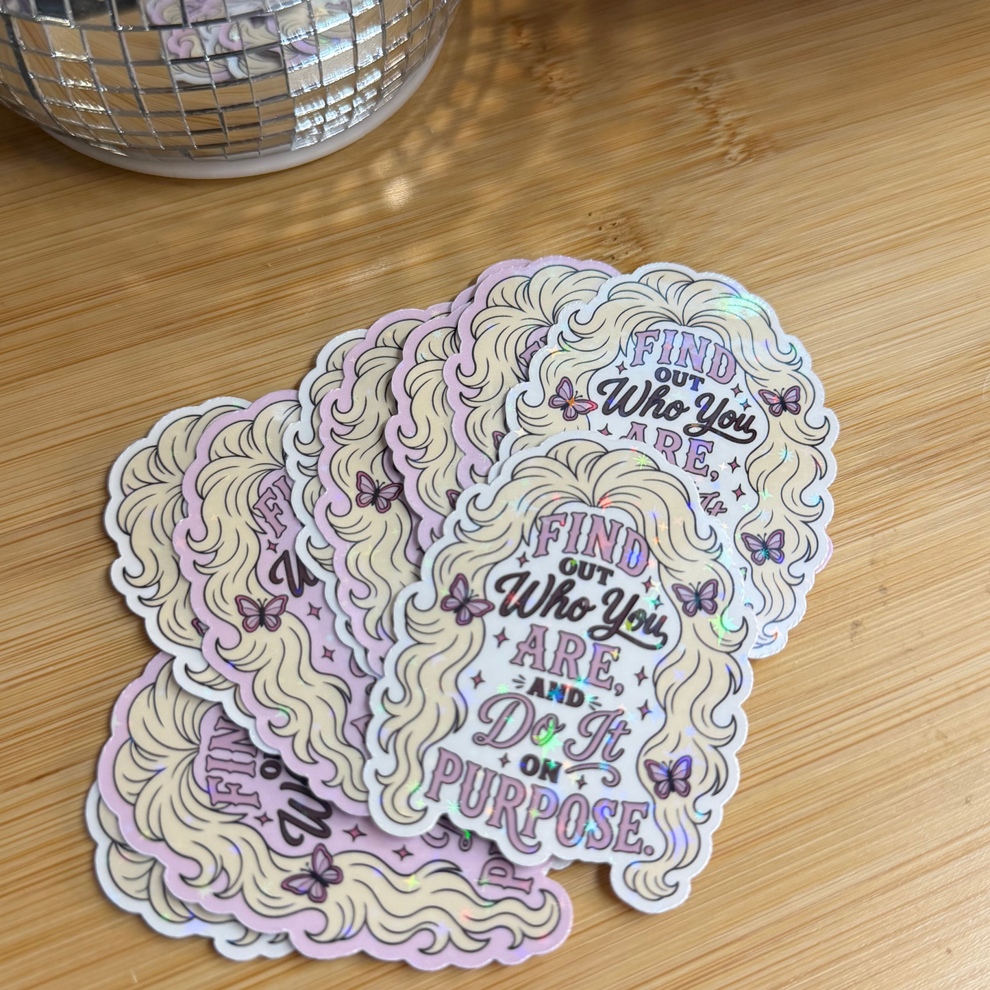 “Find Out Who You Are” Dolly Parton Holographic Sticker