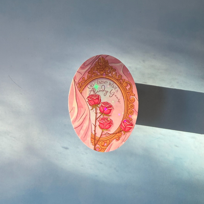 Go Chase What's Already Yours - Holographic Sticker