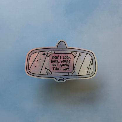 Don't Look Back - Holographic Sticker