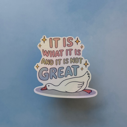 It is What it Is - Holographic Sticker