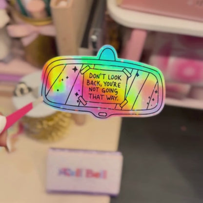 Don't Look Back - Holographic Sticker