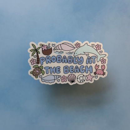 Probably at the Beach Sticker